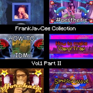 “FrankJavCee Collection, Vol. 1, Pt. II”的封面