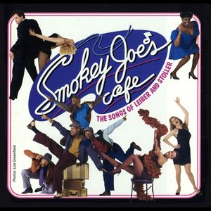 Image for 'Smokey Joe's Cafe: The Songs Of Leiber And Stoller'