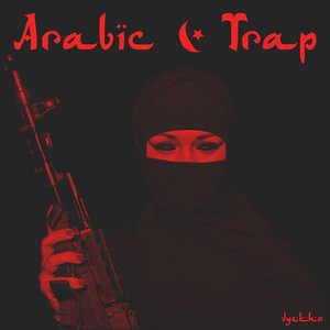 Immagine per 'Arabic & Trap'
