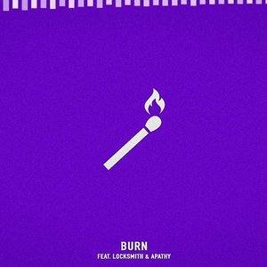 Imagem de 'Burn (feat. Locksmith & Apathy)'