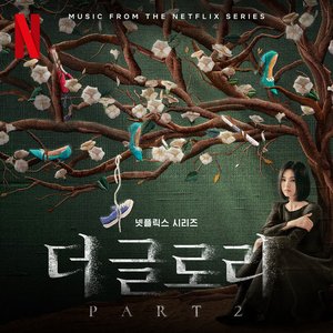 Изображение для 'The Glory, Pt. 2 (Original Soundtrack from the Netflix Series)'