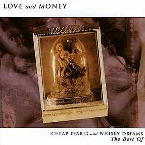 Image for 'Cheap Pearls And Whisky Dreams: The Best Of'