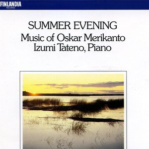 Image for 'Summer Evening - Music of Oskar Merikanto'