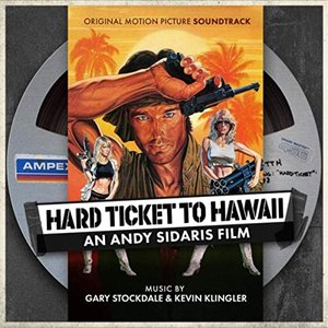 Image for 'Hard Ticket to Hawaii: An Andy Sidaris Film (Original Motion Picture Soundtrack)'