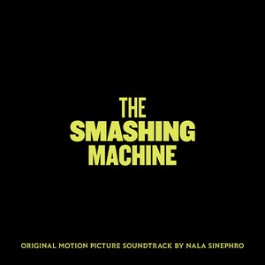 Bild für 'The Smashing Machine (Original Motion Picture Soundtrack)'