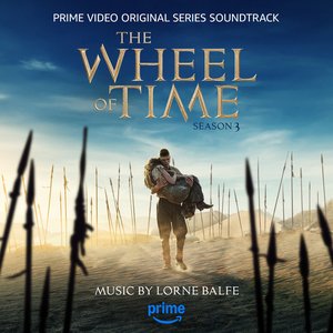 “The Wheel of Time: Season 3 (Prime Video Original Series Soundtrack)”的封面