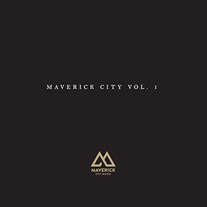 Image for 'Maverick City Vol.1'