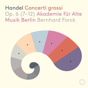 Image for 'Handel: 12 Concerti grossi, Op. 6 Nos. 7-12'