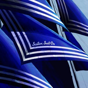 Image for 'Sailor, Sail On'