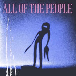 Image for 'All Of The People'