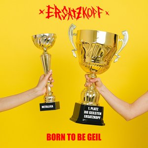 Image for 'born to be geil'