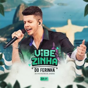 Image for 'Vibezinha do Ferinha, Ep 01'