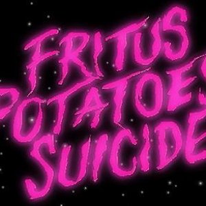 Image for 'Fritus Potatoes Suicide'