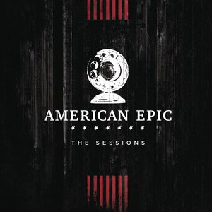 Image for 'Music from The American Epic Sessions (Deluxe)'