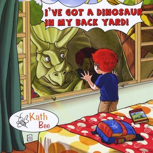 Image for 'I've Got a Dinosaur in My Back Yard!'