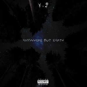 Image for 'Anywhere but Earth'