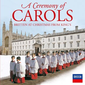 Изображение для 'A Ceremony Of Carols - Britten At Christmas From King's'
