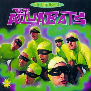 Image for 'The Return Of The Aquabats'