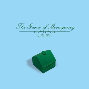 Image for 'The Game of Monogamy'