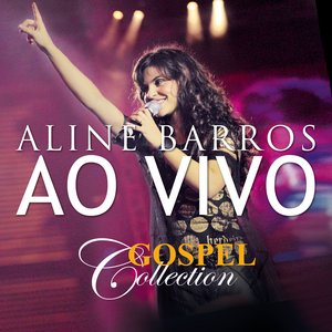 'Aline Barros - Gospel Collection Ao Vivo' için resim