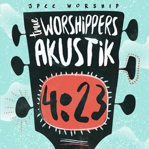 'True Worshipper Akustik 04:23'の画像