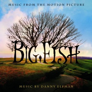 'Big Fish (Music from the Motion Picture)'の画像