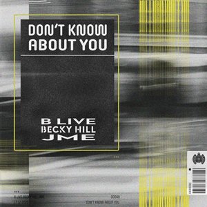 Image pour 'Don't Know About You (feat. Becky Hill & JME)'