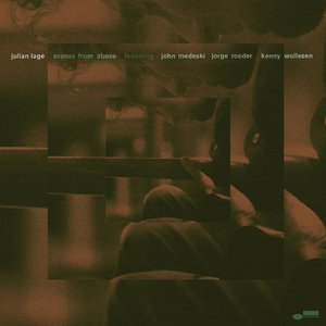 Immagine per 'Scenes From Above (feat. John Medeski, Jorge Roeder & Kenny Wollesen)'