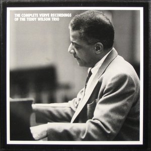 Bild för 'The Complete Verve Recordings Of The Teddy Wilson Trio'