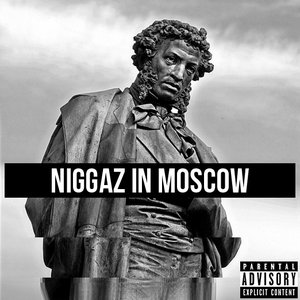 Image for 'Niggaz in Moscow'