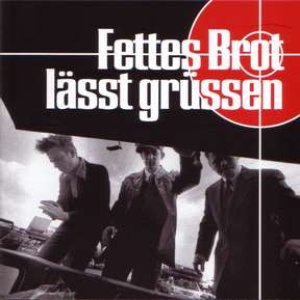 “Fettes Brot lässt grüssen”的封面