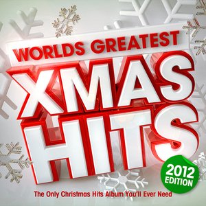 Image for 'Worlds Greatest Xmas Hits 2012 - The only Christmas Hits album you'll ever need'