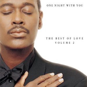 Image for 'One Night With You: The Best Of Love, Volume 2'