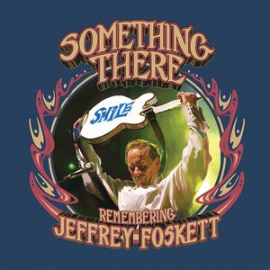 Image for 'Something There - Remembering Jeffrey Foskett'