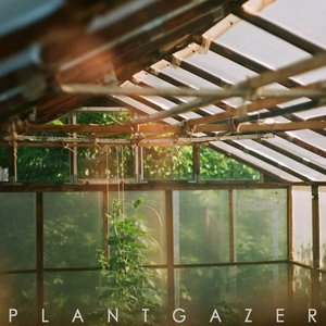 Image for 'Plantgazer'