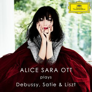 Image for 'Alice Sara Ott plays Debussy, Satie & Liszt'