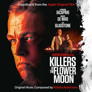 Изображение для 'Killers of the Flower Moon (Soundtrack from the Apple Original Film)'