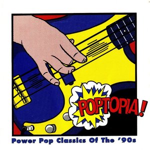 Image for 'Poptopia! Power Pop Classics of the '90s'