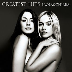 Image for 'Greatest Hits Paola & Chiara'