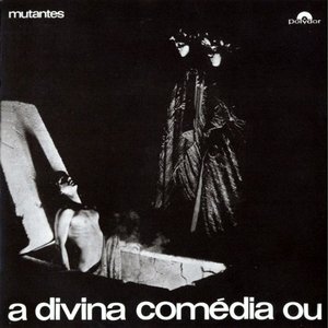 Image for 'Divina Comédia Ou Ando Meio Desligado'