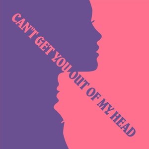 Image for 'Can't Get You Out Of My Head'