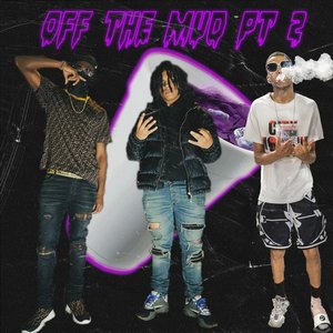 Image for 'Off the mud Pt. 2'