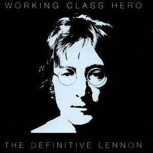 Imagem de 'Working Class Hero - The Definitive Lennon [Disc 1]'