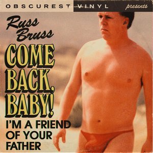 Image for 'Come Back, Baby (I​’​m a Friend of Your Father)'