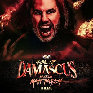 Image for 'Rise of Damascus (Broken Matt Hardy A.E.W. Theme)'