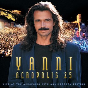 Image for 'Yanni - Live at the Acropolis - 25th Anniversary Deluxe Edition'