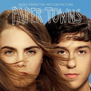 Image for 'Music From The Motion Picture Paper Towns'