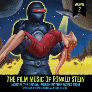 'The Film Music of Ronald Stein Vol. 2: (From "Spider Baby", "The Devil's Partner" & "the She-Creature")'の画像