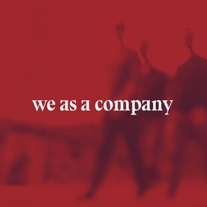 Image for 'We As A Company'