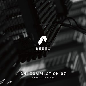 “AHI COMPILATION 07”的封面